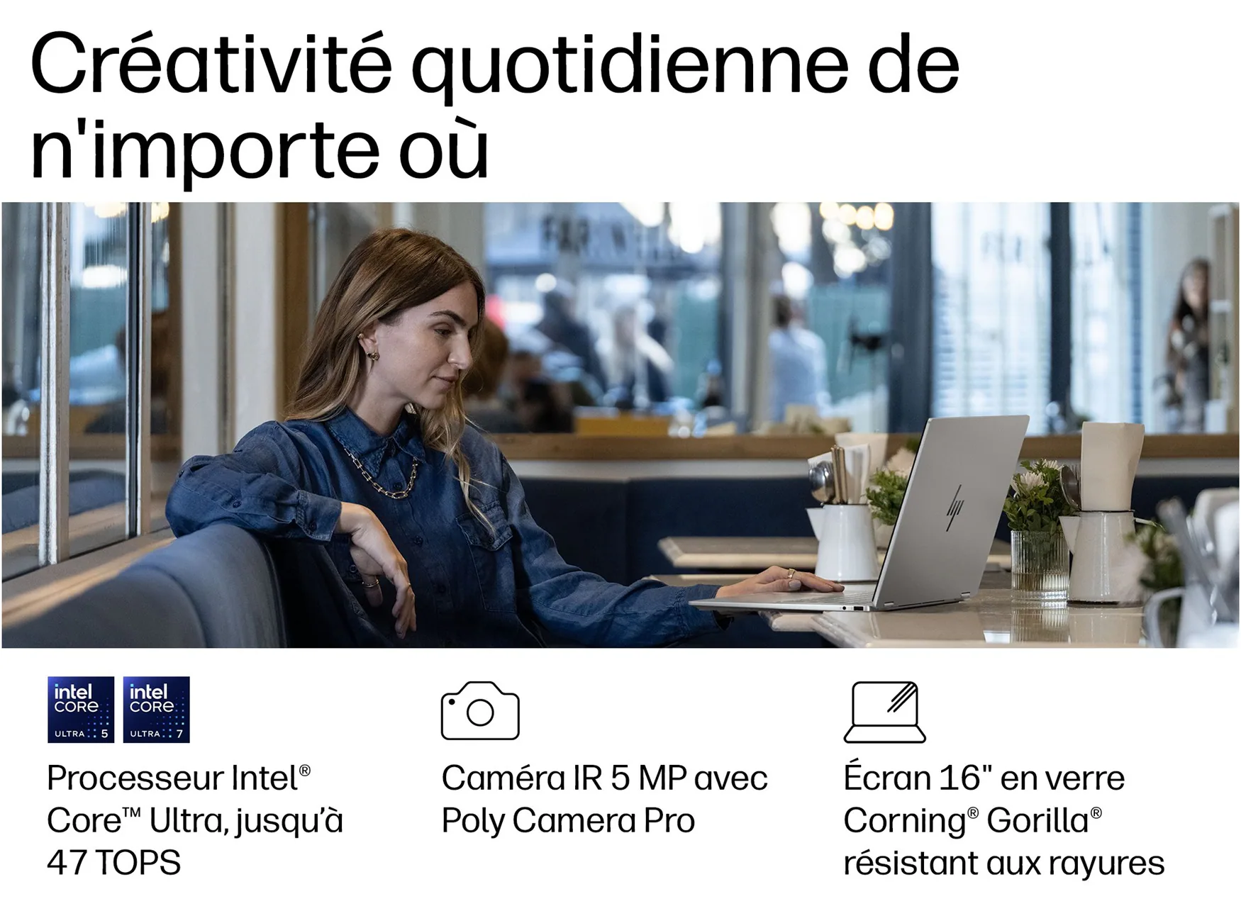 Femme au café utilisant un ordinateur portable Intel Core Ultra; met en avant caméra IR 5 MP et écran Gorilla Glass résistant.